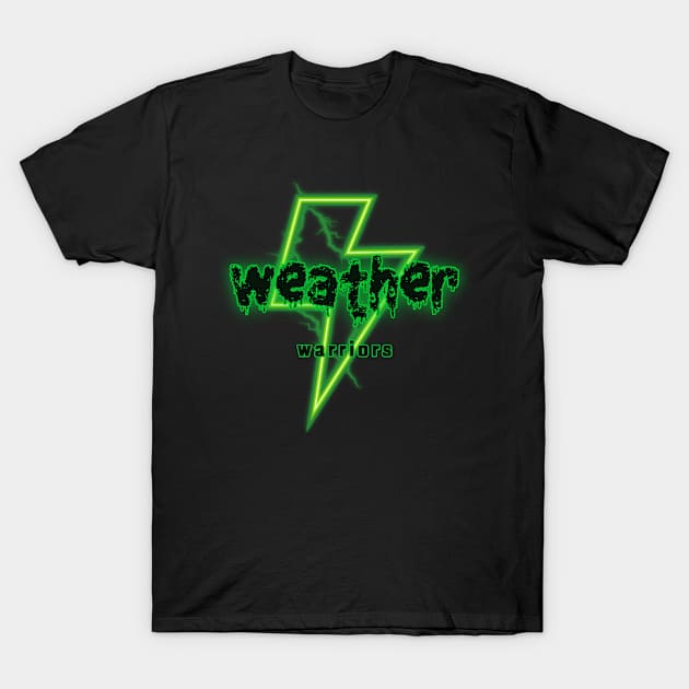 weather warriors T-Shirt by Witty Wear Studio